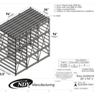 A drawing showing the dimensions of a Raw Material Rack 50"W x 96"H x 96"L steel frame.